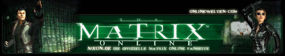 MXON.de  die deutschsprachige The Matrix Online Fanseite